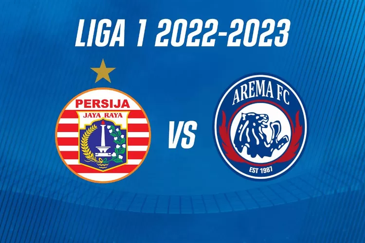 Link Live Streaming Persija Jakarta vs Arema FC BRI Liga 1 Hari Ini Lengkap Jadwal Tayang (Bolanusantara.com)