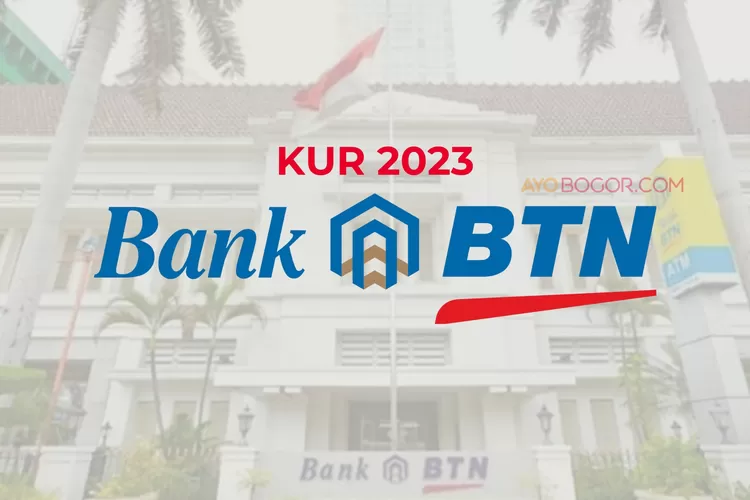 KUR BTN 2023 (AyoBogor.com)