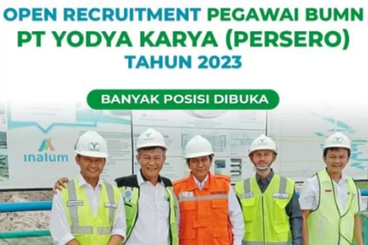 Loker PT Yodya Karya Persero Butuh 6 Posisi Lulusan S1 D4, Terakhir ...