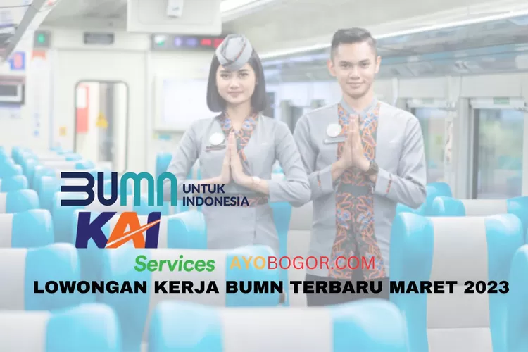 Lowongan Kerja BUMN 2023 PT KAI Services Posisi Daily Worker, Begini Cara Daftarnya (AYOBOGOR.COM)