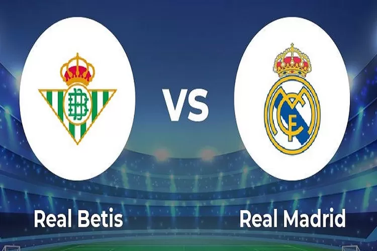 Real Betis vs Real Madrid di La Liga 2023 Dini Hari Prediksi Skor dan Head to Head  Pukul 03.00 WIB (www.twitter.com/@MightyTips)