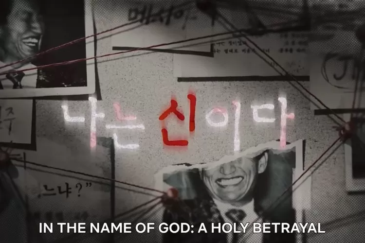 Review In The Name of God A Holy of Betrayal, Baca Ini Sebelum Nonton Kisah Nyata Sekte Sesat di Korea Selatan (YouTube Netflix)