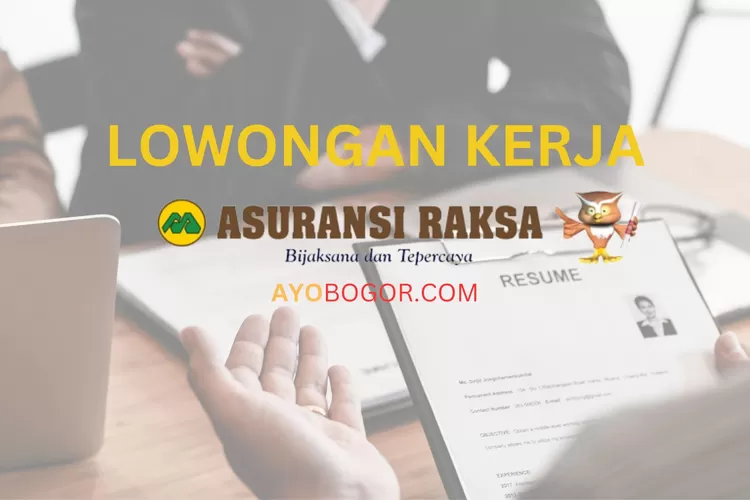 PT Asuransi Raksa Pratikara Buka Lowongan Kerja bagi Lulusan S1 Fresh Graduate, Gaji Besar hingga Rp 7 Juta (AYOBOGOR.COM)