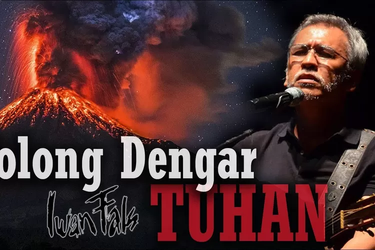 Lirikk Lagu Tolong Dengar Tuhan Hey Tuhan Apakah Kau Dengar Jerit Umatmu Iwan Fals Suara Karya