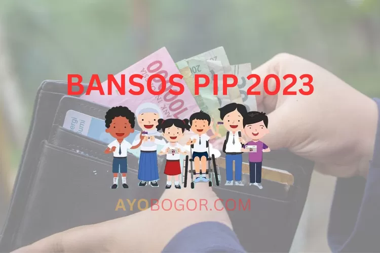 Berkah Ramadhan! Puslapdik Terbitkan Surat Pencairan Bansos PIP 2023, Begini Isinya (AYOBOGOR.COM)