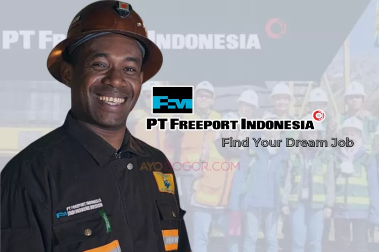 Lowongan Kerja Pt Freeport Indonesia Ada Posisi Gaji Tembus Rp Juta Fresh Graduate Boleh