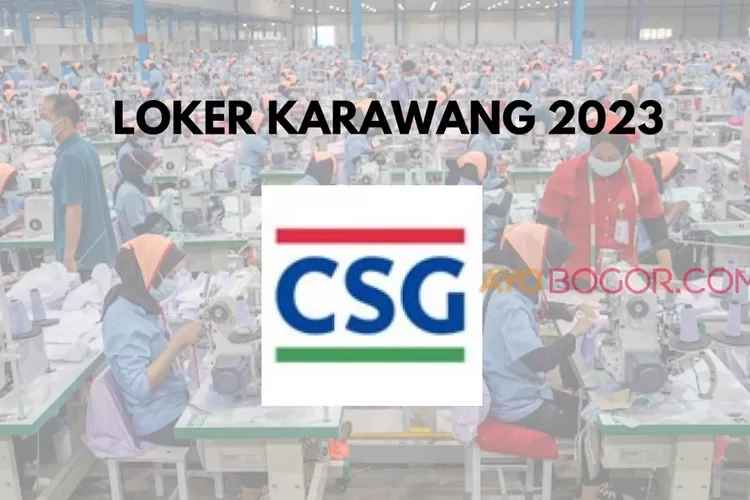 Loker Karawang 2023 PT Chang Shin Indonesia Lulusan SMA, Gaji Rp5,2 Juta Daftar di karawangkab.go.id