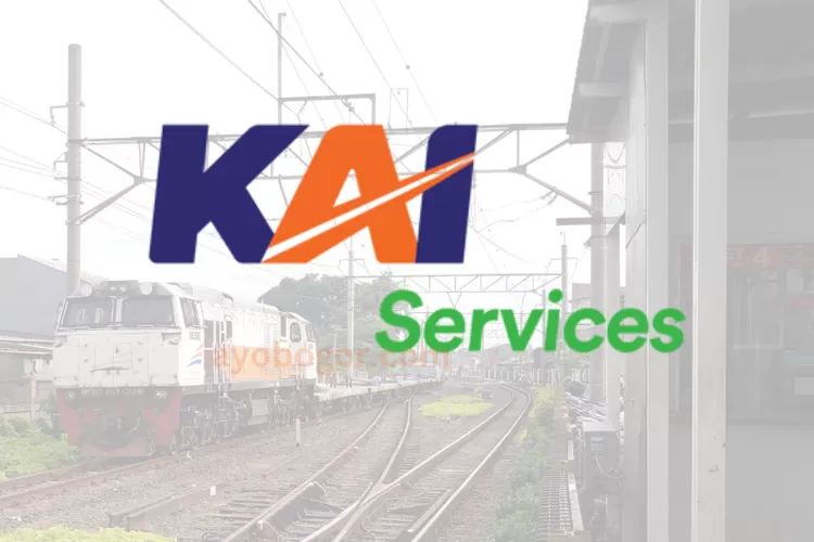 Tahapan Seleksi Lowongan Kerja 2023 di PT Kereta Api Indonesia Service, Simak Penjelasannya! (ayobogor.com)