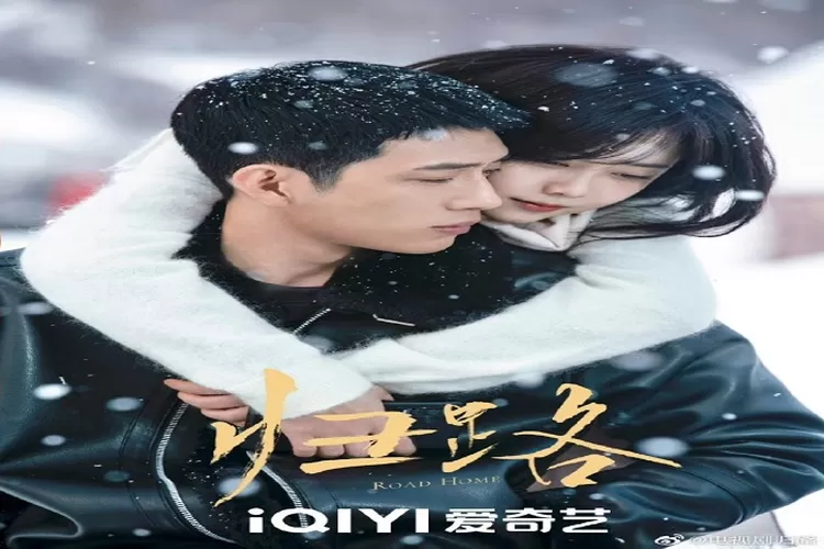 Sinopsis Road Home Drama China Terbaru Adaptasi Novel Dibintangi Tang Song Yun dan Jing Bo Ran (Weibo)