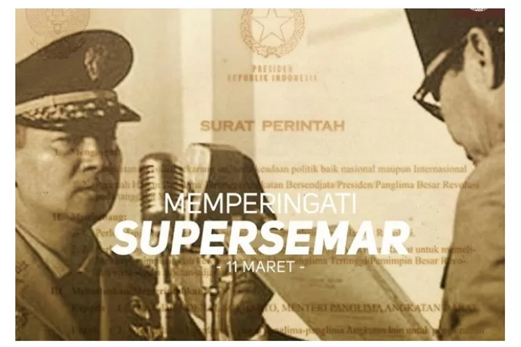 Mengingat Supersemar, Peristiwa Sejarah Indonesia Yang Masih Jadi Teka ...