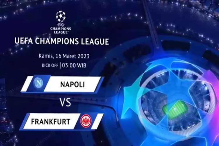 Napoli vs Eintracht Frankfurt  Prediksi Skor Liga Champions 2023 Tanggal 16 Maret 2023 Pertemuan Kedua (Tangkapan Layar Vidio.com)