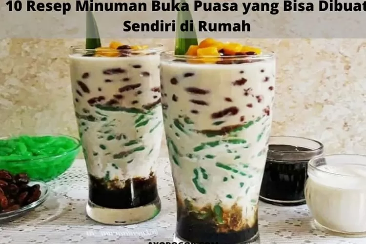 10 Resep Minuman yang Akan Temani Menu Takjil Buka Puasa, Dijamin Nagih