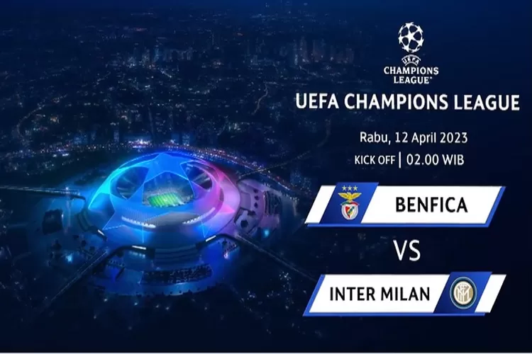 Benfica vs Inter Milan Liga Champions 2023 Babak Perempat Final Semakin Sengit Peta Persaingan Lolos ke Semifinal (Tangkapan Layar Vidio.com)