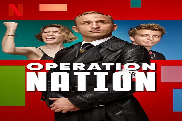 Sinopsis Operation: Nation Film Tayang di Netflix Genre Politik Komedi dan Romance (Tangkapan Layar Netflix.com)