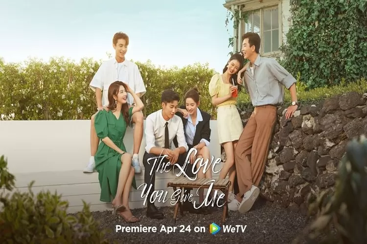 The Love You Give Me Drama China Tayang 24 April 2023 di WeTV Total 28 Episode Dibintangi Bintang Top China (www.instagram.com/@official.wetv)