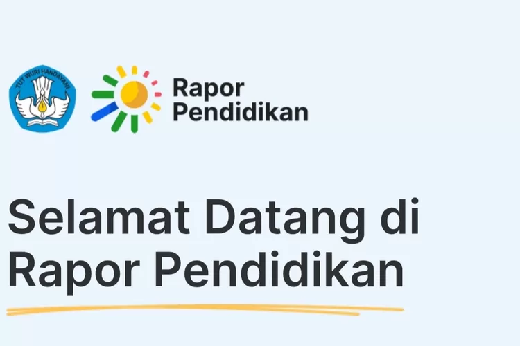 Rapor Pendidikan Versi Terbaru Dirilis Oeh Kemendikbudristek Untuk ...