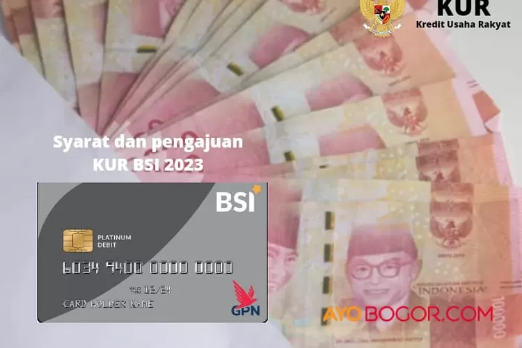 Cara Pengajuan dan Syarat Layanan KUR BSI 2023
