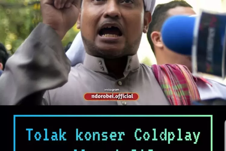 Persaudaraan Alumni (PA) 212 menolak kehadiran Coldplay di Indonesia. Mereka minta konser  Coldplay dibatalkan (tangkapan layar instagram @ndorobei.official)