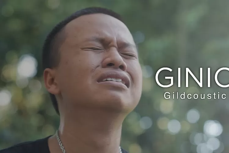 Lirik Lagu Ginio ( YT : Gildcoustic Official)