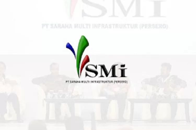 Lowongan Kerja BUMN Mei 2023 dari  PT Sarana Multi Infrastruktur, untuk Lulusan S1 (LokerBUMN24)