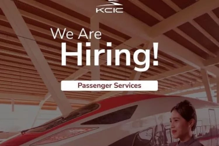 Lowongan Kerja Terbaru 2023 Lulusan SMA atau SMK di PT Kereta Cepat Indonesia China, Ini Syaratnya!