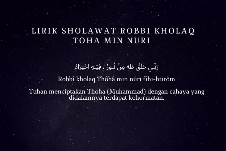 Lirik Sholawat Robbi Kholaq Thoha Minnur Teks Arab, Latin Beserta ...