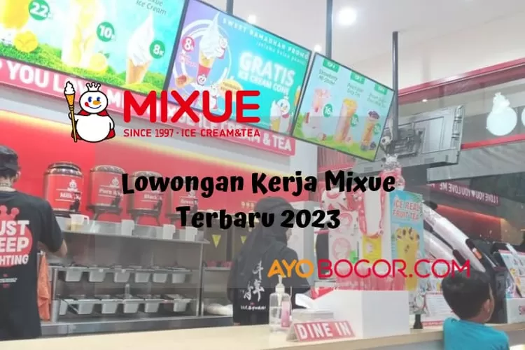 Lowongan Kerja Terbaru Mixue Lulusan SMA Sederajat, Cek Posisi dan Wilayah