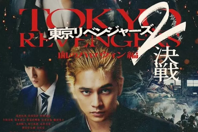 Film Live Action Tokyo Revengers 2 Telah Merilis Video Trailer Untuk ...