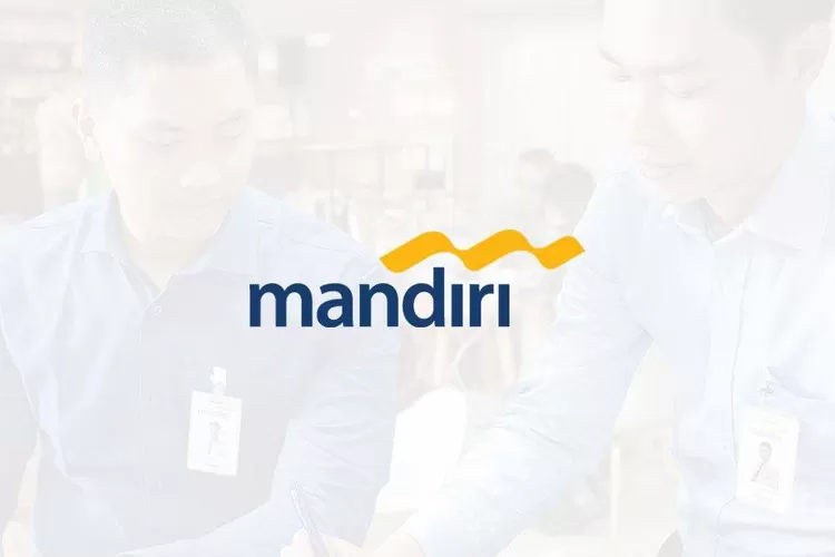 Lowongan Kerja BUMN Bank Mandiri, Penuhi Kualifikasinya Segera (lokerbumn45)