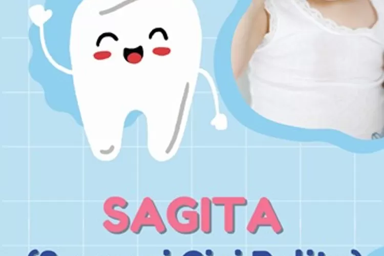 SAGITA Sayangi Gigi Balita
