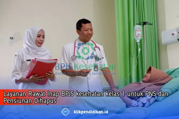 MAAF! PNS Dan Pensiunan Kini Layanan Rawat Inap BPJS Kesehatan Kelas 1 ...