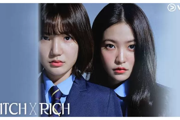 Drama Bitch X Rich (2023) (Viu)