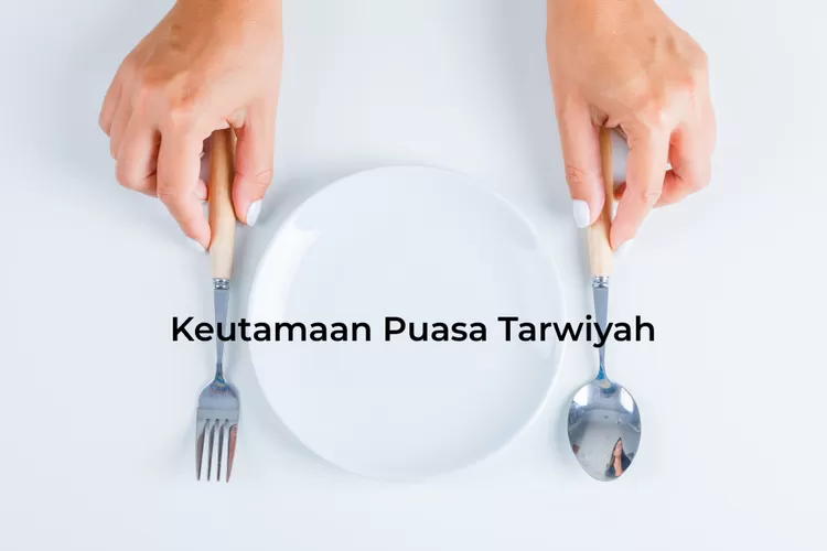 Puasa Tarwiyah Amalan Sunnah Untuk Memperbanyak Pahala Di Bulan