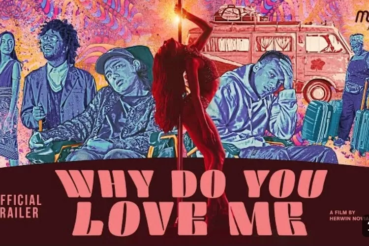 LINK STREAMING Film Why Do You Love Me Full HD Sudah Ada? Nonton Di Mana? Cek DI SINI (YouTube MaxPicture)