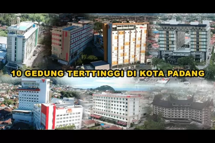 10 Gedung Tertinggi di Kota Padang (Youtube Creative Hamdi)