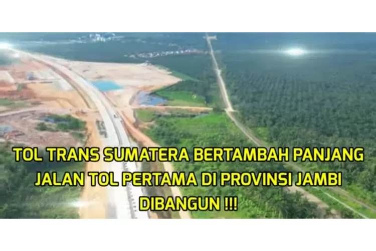 Pembangunan jalan tol Bayung Lencir - Tempino pertama di Provinsi Jambi (Youtube Alike Channel)