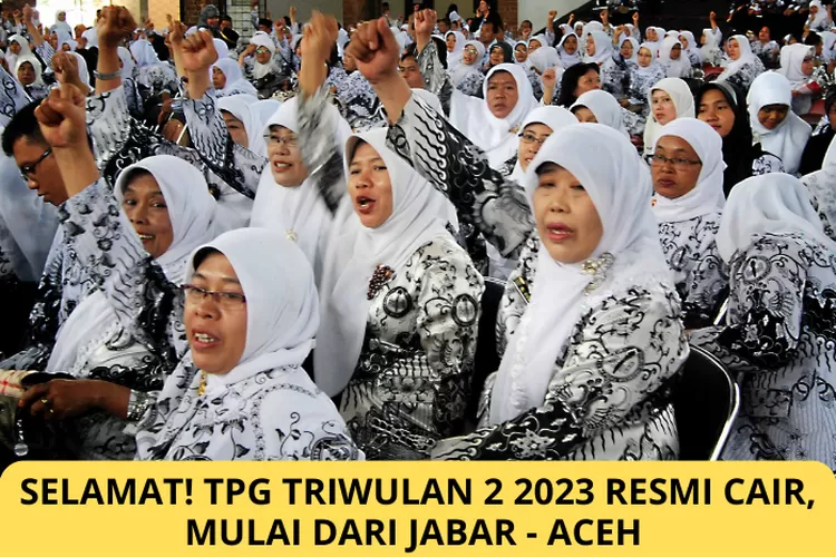 Kabar Gembira Tpg Triwulan Sudah Cair Di Daerah Ini Khusus Non