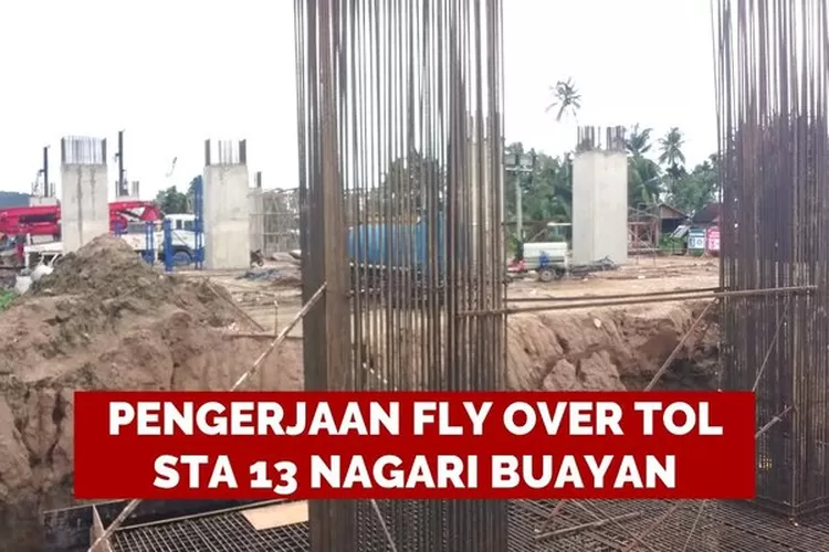 Pengerjaan Flyover STA 13 Nagari Buayan.  (dok. Youtube Minang Yes)