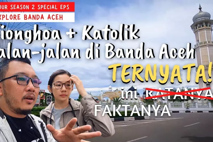 Pasangan suami istri keturunan Tionghoa menjelajahi Aceh (Tangkapan layar YouTube Icak Icak TV )