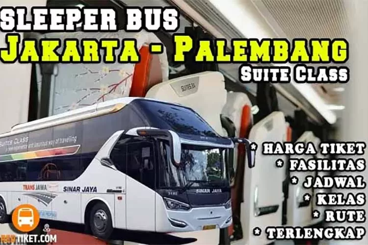 Harga Tiket Murah Sleeper Bus Trayek Jakarta Palembang Semua PO Terbaru Agustus 2023