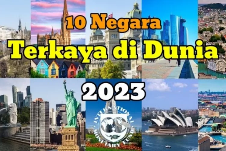 Tangkapan Layar 10 Negara Terkaya di Dunia Tahun 2023 menurut IMF (Youtube.com/5Terpopuler)