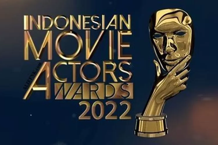 Ini Daftar Lengkap Pemenang Indonesian Movie Actors Awards 2022 Detik Sumsel 