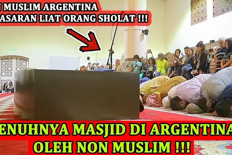 Ketika masyarakat Argentina penasaran dengan Islam. Mereka berebut datangi masjid (channel YouTube Lingkar Aswaja)