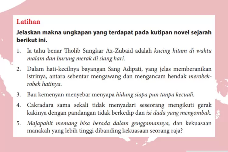 Bahasa Indonesia kelas 12 halaman 64 Latihan: Makna ungkapan dalam kutipan teks novel sejarah