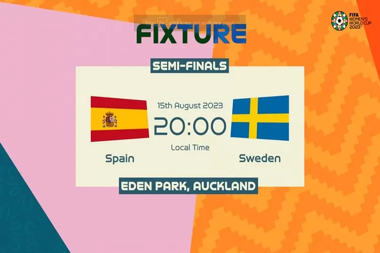 Spanyol Bertemu Swedia Untuk Kali Kedua di Semifinal Piala Dunia Wanita 2023 Bakal Sengit Persaingan (Tangkapan Layar FIFA)
