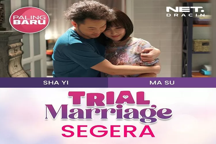 Trial Marriage Drama China 38 Episode Bakal Segera Tayang di NET TV (instagram.com/@netmediatama)