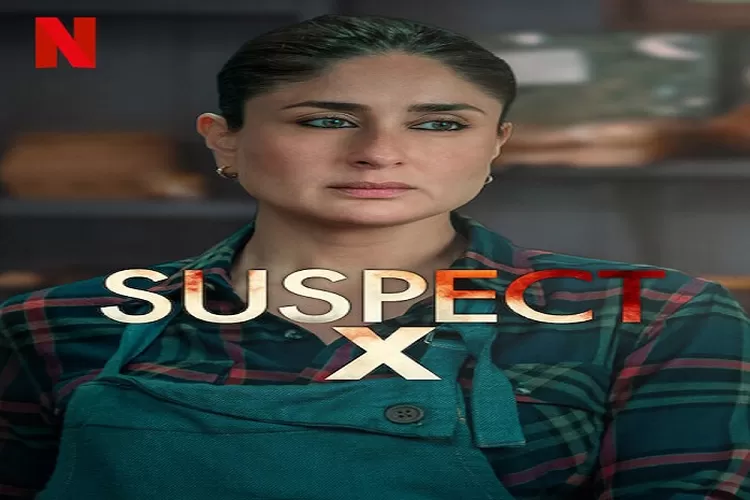 Rekomendasi Film Terbaru Tayang di Netflix Diantaranya Suspect X Dibintangi Kareena Kapoor (Tangkapan Layar Netflix.com)