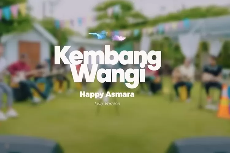 Kembang Wangi Dinyanyikan Happy Asmara dan Terjemahan Liriknya (Tangkapan Layar Akun Youtube Happy Asmara Music)