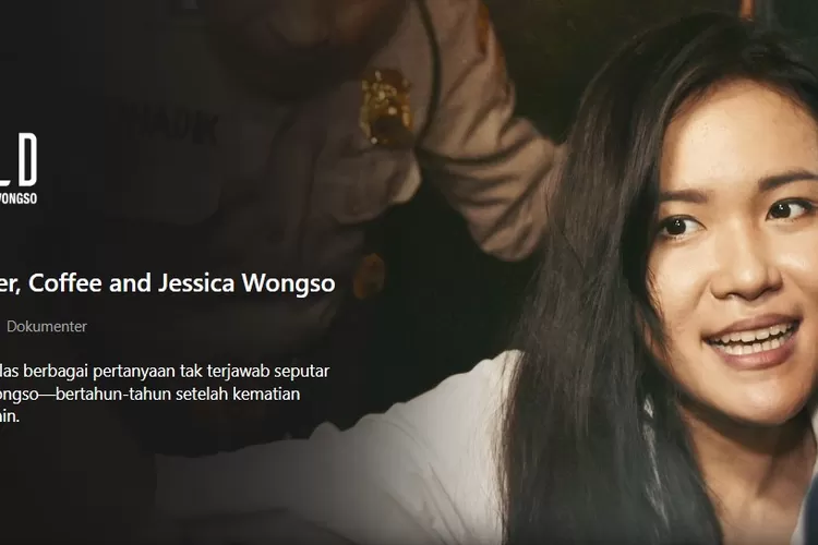 Kasus Kopi Sianida Kembali Viral, Ini Sinopsis Film Dokumenter 'Ice ...