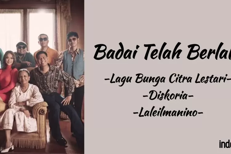 Lirik Lagu Badai Telah Berlalu - Bunga Citra Lestari, Diskoria, Dan Laleilmanino ( YT : indolirik)